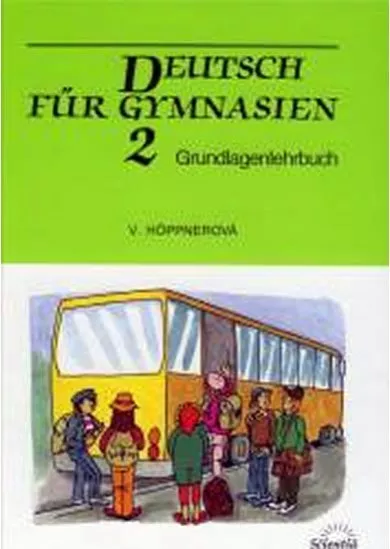 Deutsch für Gymnasien 2 - Grundlagenlehrbuch