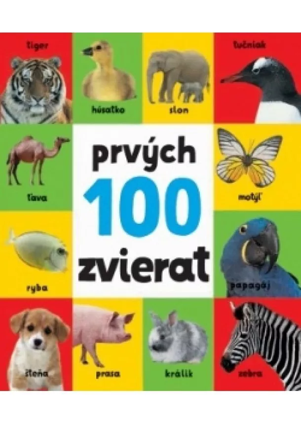 autor neuvedený - Prvých 100 zvierat