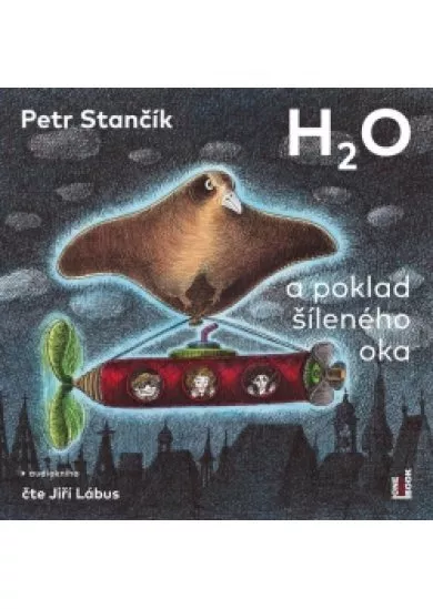 H2O a poklad šíleného oka - CDmp3 (Čte Jiří Lábus)