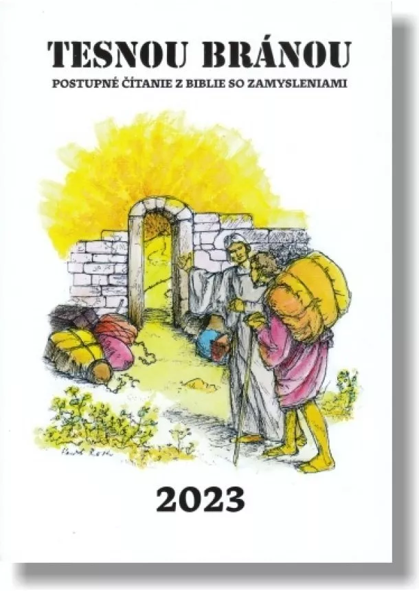 Tesnou bránou 2023 - Postupné čítanie z Biblie so zamysleniami