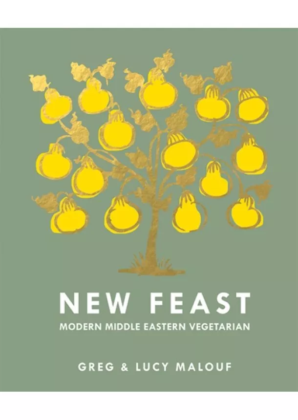 Greg Malouf, Lucy Malouf - New Feast