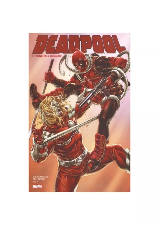 Brian Posehn, Gerry Duggan - Deadpool by Posehn  Duggan The Complete Collection  4