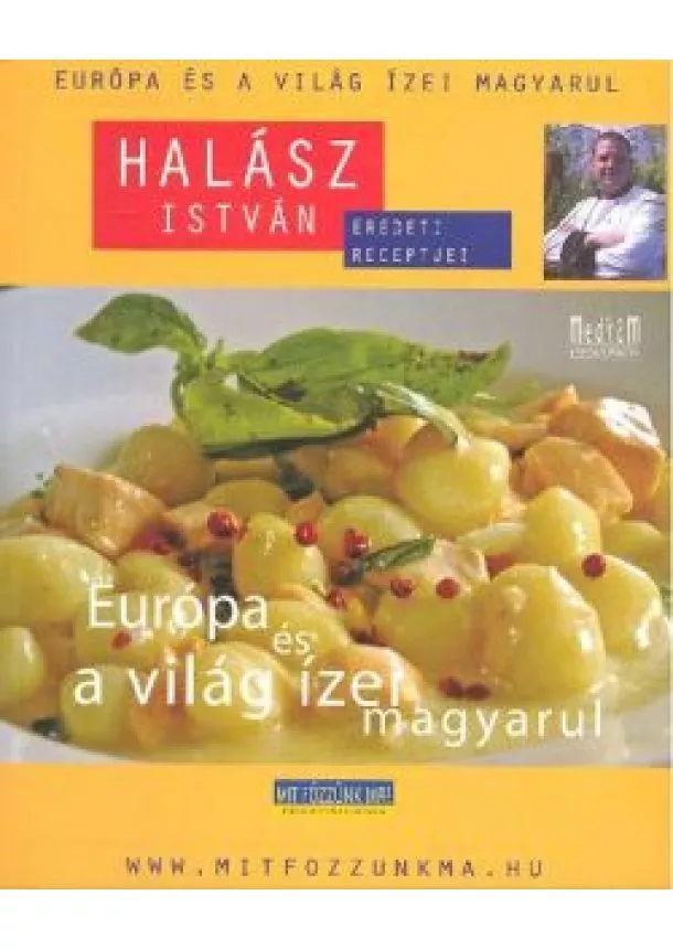 Halász István - EURÓPA ÉS A VILÁG ÍZEI MAGYARUL