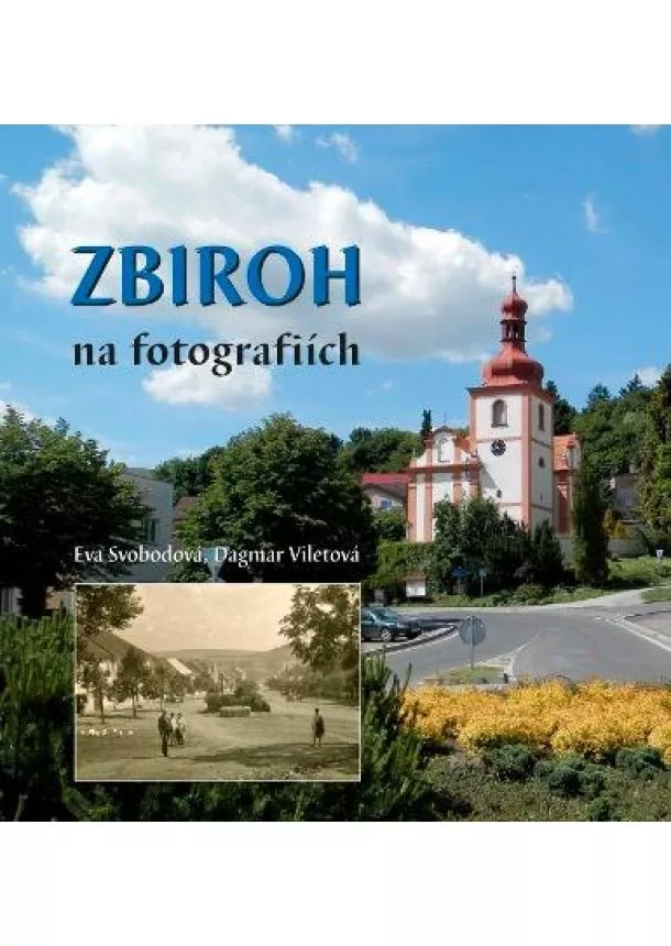 Eva Svobodová, Dagmar Viletová - Zbiroh na fotografiích