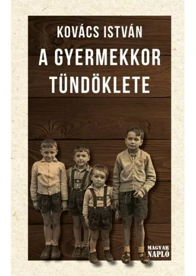 A gyermekkor tündöklete