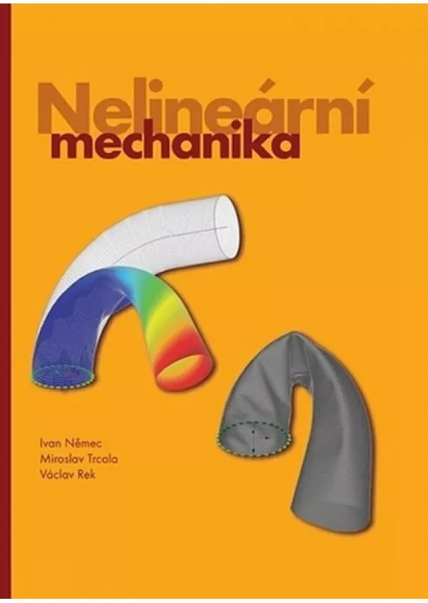 Ivan Němec, Miroslav Trcala, Václav Rek - Nelineární mechanika