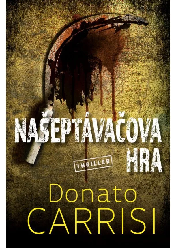 Donato Carrisi - Našeptávačova hra