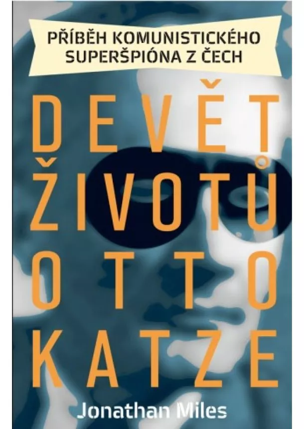 Jonathan Miles  - Devět životů Otto Katze