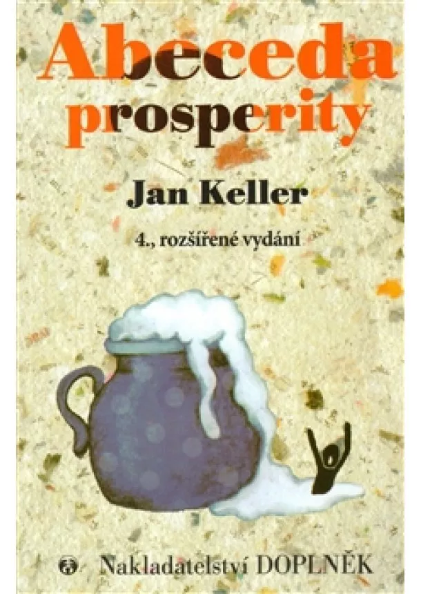 Jan Keller - Abeceda prosperity