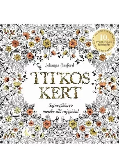 Titkos kert - 10 éves jubileum