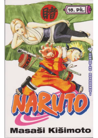 Naruto 18: Cunadino rozhodnutí