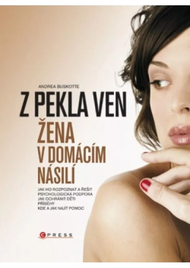 Andrea Buskotte - Žena a domácí násilí - Z pekla ven