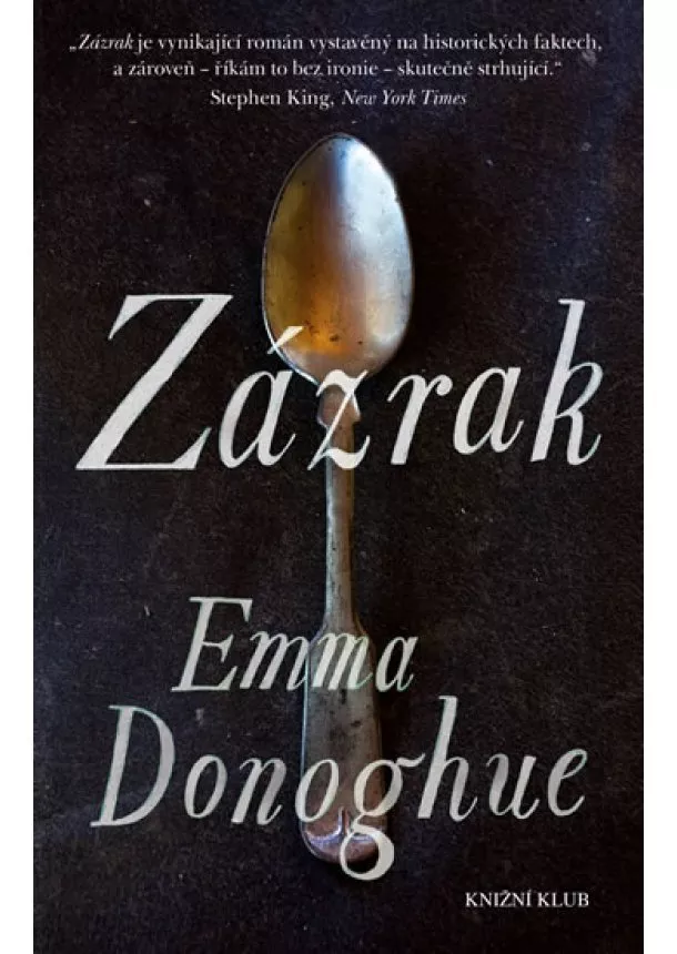 Emma Donoghue - Zázrak