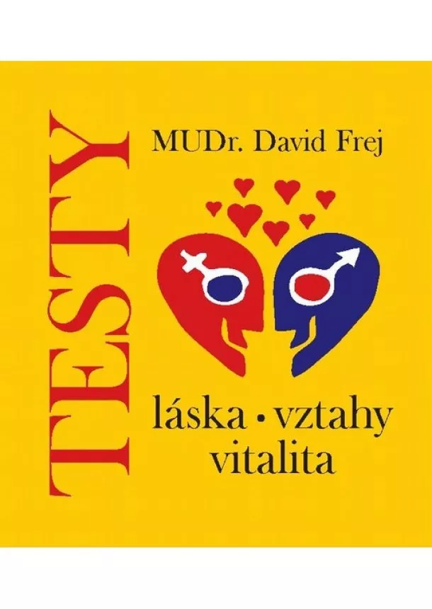 David Frej - Testy - láska, vztahy, vitalita