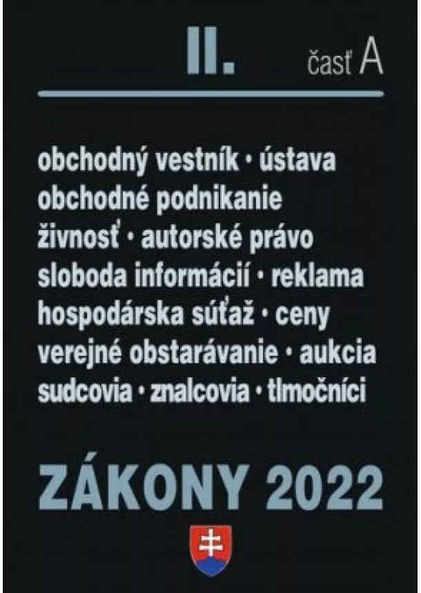 kol. - Zákony 2022 II/A - Obchodné právo a živnostenské podnikanie