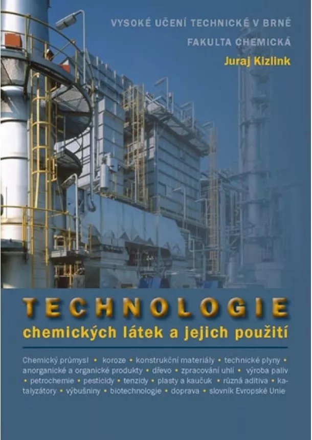 Juraj Kizling - Technologie chemických látek a jejich využití