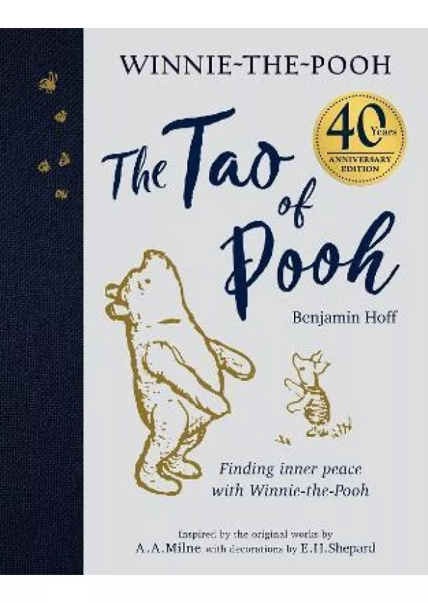 Benjamin Hoff - The Tao of Pooh 40th Anniversary Gift Edition