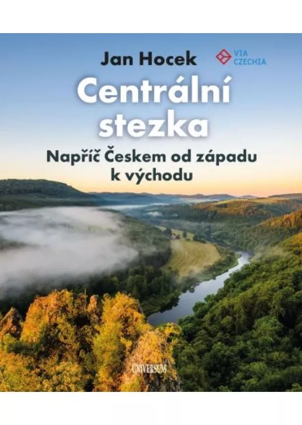 Jan Hocek - Centrální stezka – napříč Českem