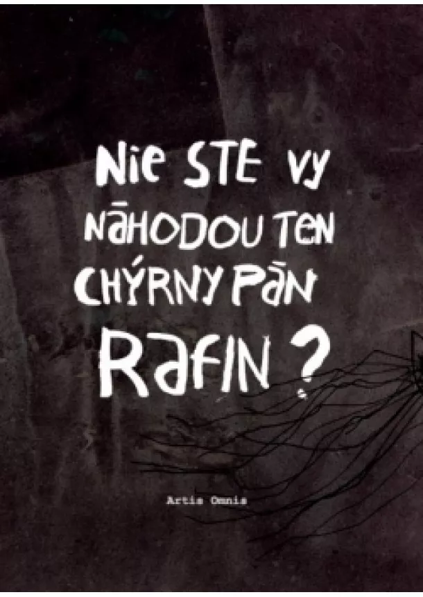 Miroslav Šustek - Nie ste vy náhodou ten chýrny pán Rafin?