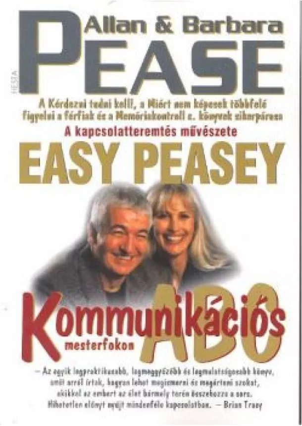 Allan + Barbara Pease - KOMMUNIKÁCIÓS ABC MESTERFOKON