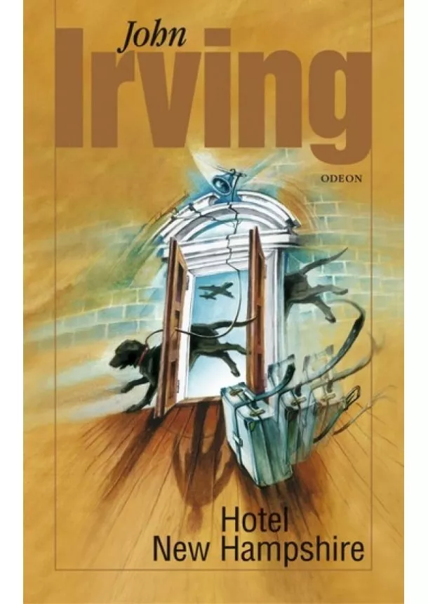 John Irving - Hotel New Hampshire - 3. vydání