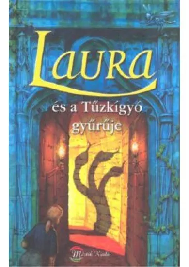 LAURA ÉS A TŰZKÍGYÓ GYŰRŰJE