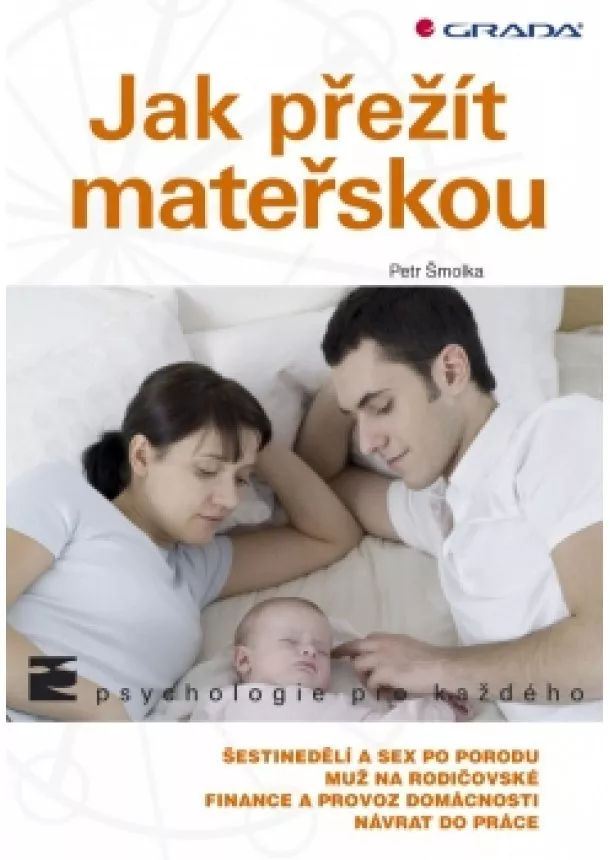 Šmolka Petr - Jak přežít mateřskou