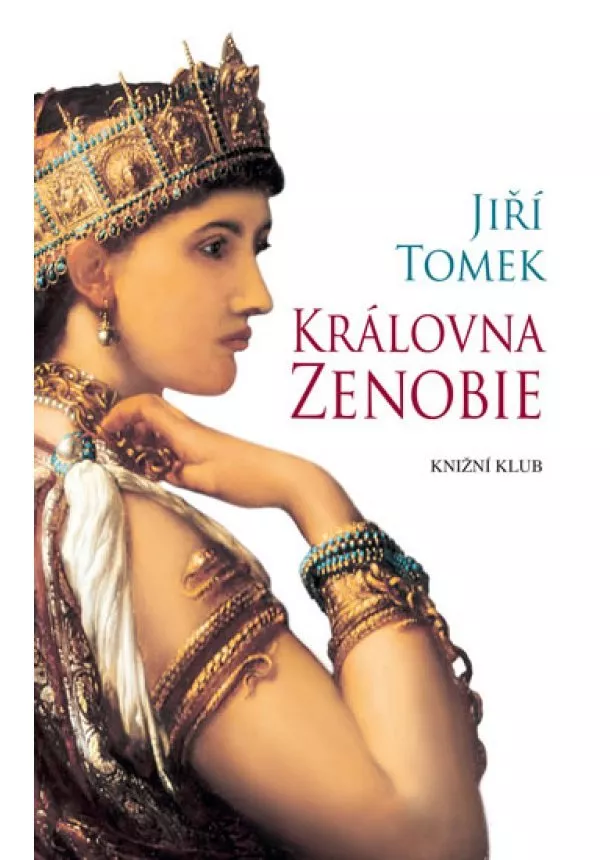 Tomek Jiří - Královna Zenobie