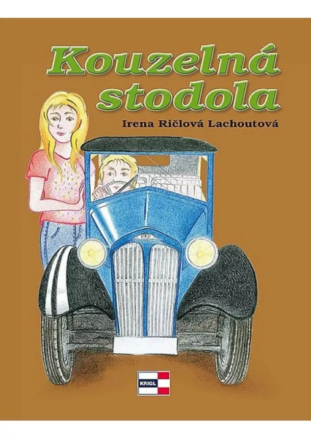 Irena Lachoutová Ričlová - Kouzelná stodola