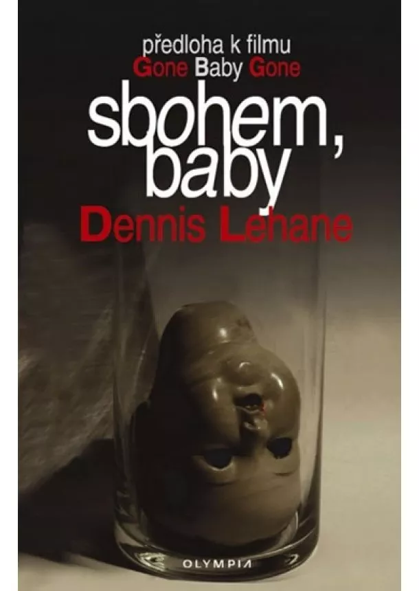 Dennis Lehane - Sbohem, baby - Gone, baby, gone