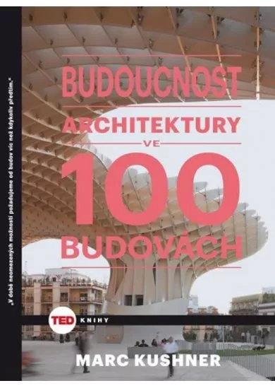 TED Budoucnost architektury