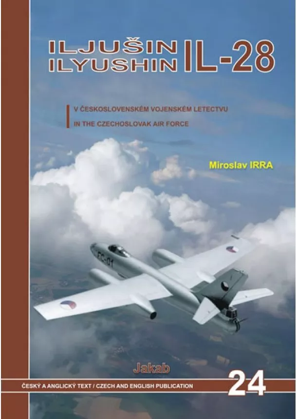 Miroslav Irra - Iljušin IL-28 v československém vojenské