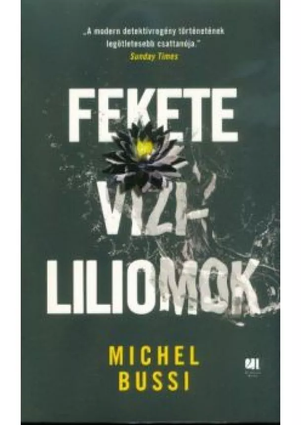 Michel Bussi - Fekete vízililiomok