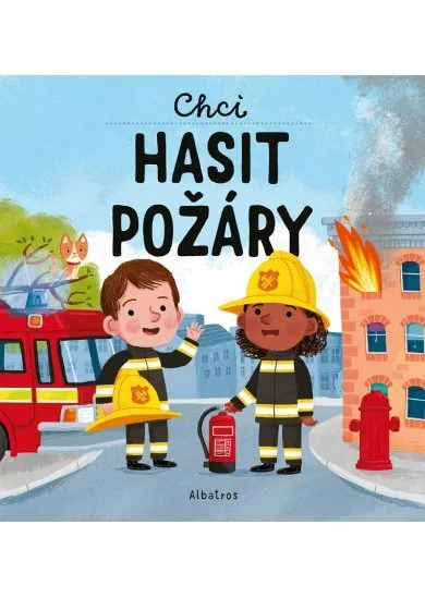 Chci hasit požáry