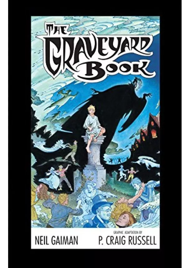 Neil Gaiman, P. Craig Russell - Graveyard Book Graphic Novel