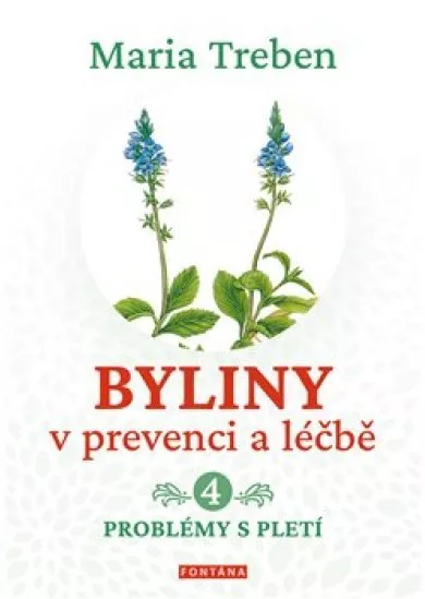 Byliny v prevenci a léčbě 4. - Problémy s pletí