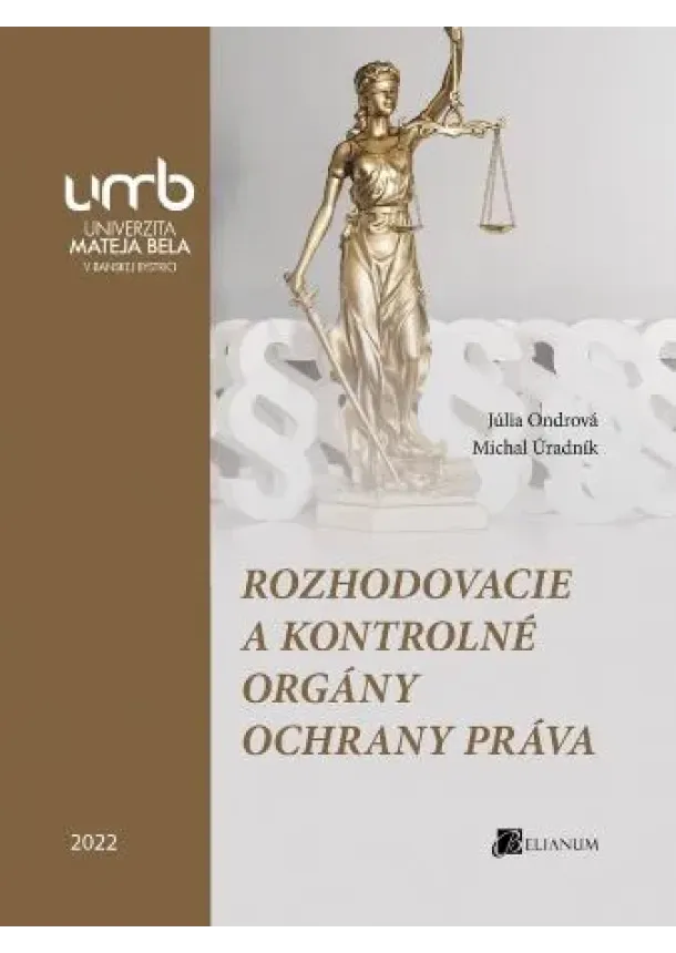 Júlia Ondrová, Michal Úradník - Rozhodovacie a kontrolné orgány ochrany práva