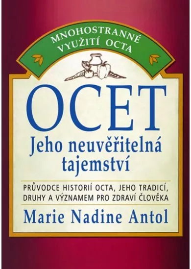 Ocet - Jeho neuvěřitelné tajemství