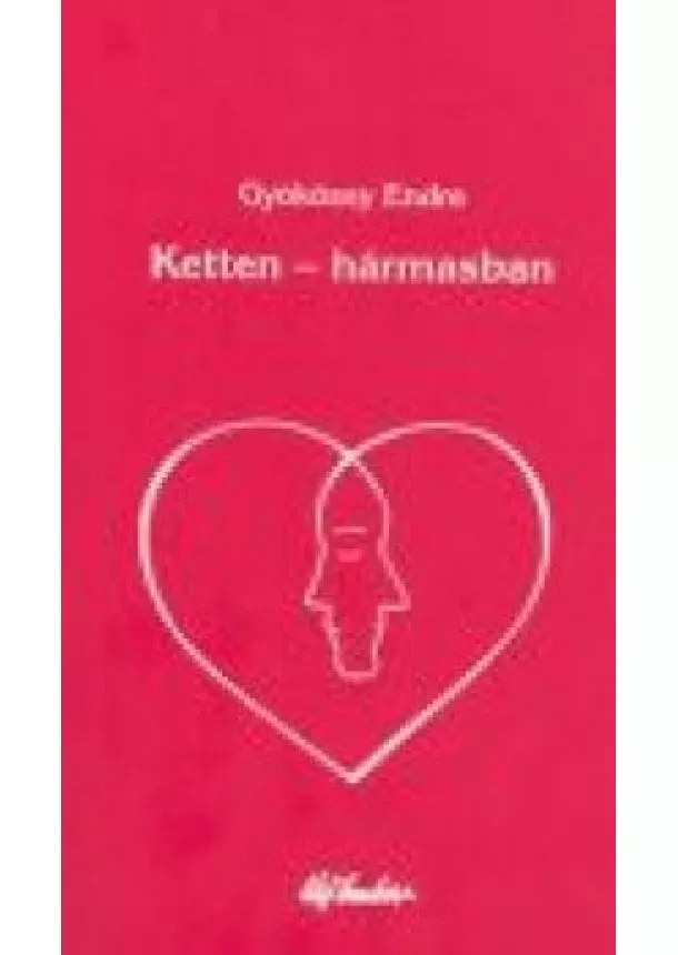 GYÖKÖSSY ENDRE - KETTEN-HÁRMASBAN