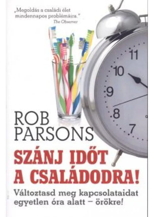 ROB PARSONS - SZÁNJ IDŐT A CSALÁDODRA!