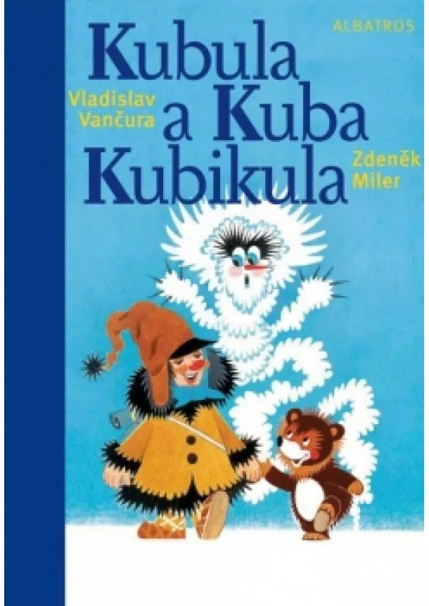 Vladislav Vančura - Kubula a Kuba Kubikula