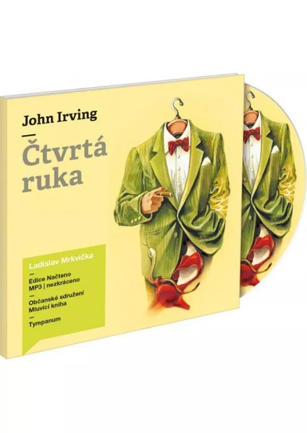 John Irving - Čtvrtá ruka - 2CD mp3 (čte Ladislav Mrkvička)