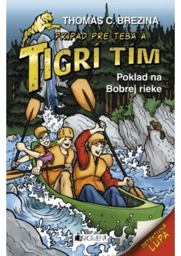 Thomas Brezina - Tigrí tím – Poklad na Bobrej rieke