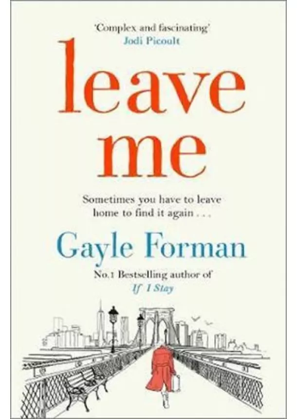 Gayle Forman - Leave Me