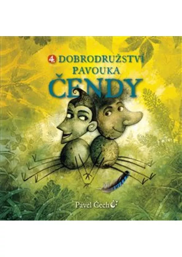 Pavel Čech - Dobrodružství pavouka Čendy 4.