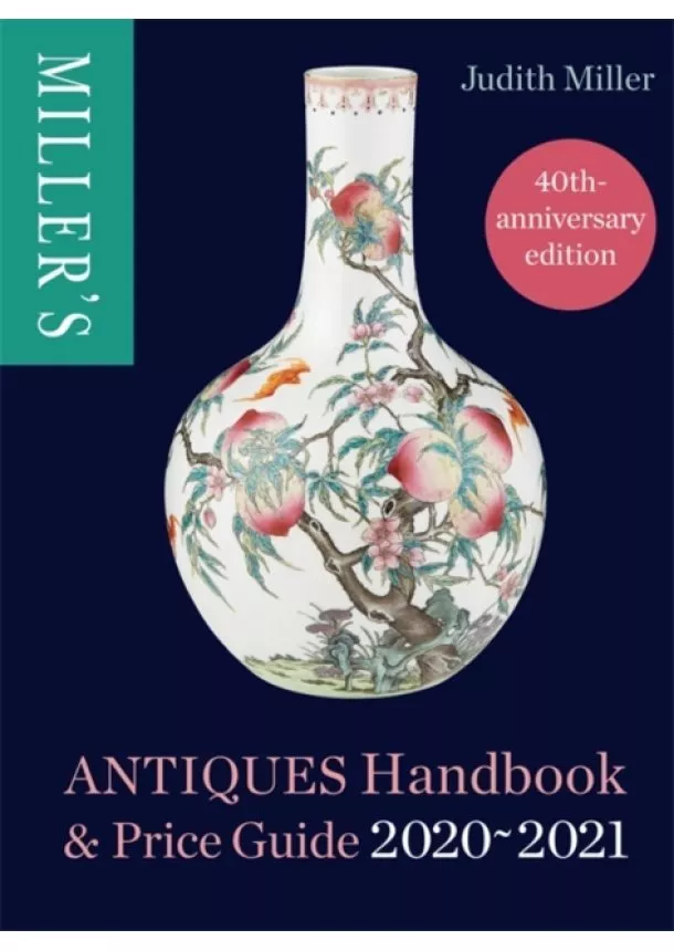 Judith Miller - Millers Antiques Handbook & Price Guide 2020-2021