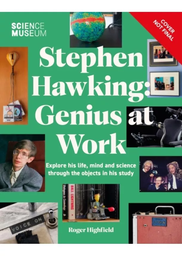 Roger Highfield - The Science Museum Stephen Hawking Genius at Work