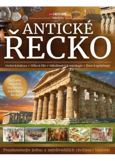 Antické Řecko (3. vydání) - Prozkoumejte jednu z nevlivnějších civilizací historie