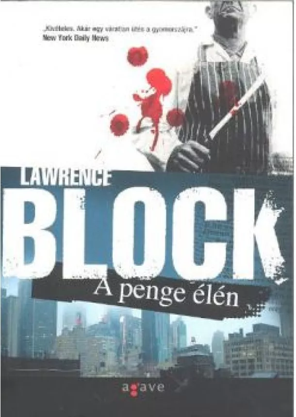 Lawrence Block - A PENGE ÉLÉN