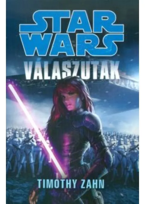 Timothy Zahn - Star Wars: Válaszutak